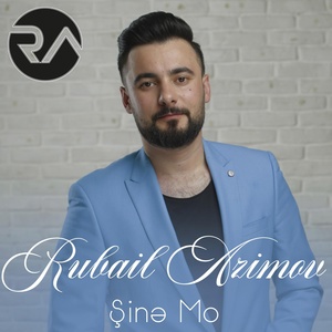Обложка для Rubail Azimov - Şinə Mo