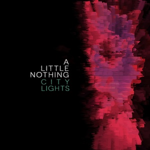 Обложка для A Little Nothing - City Lights