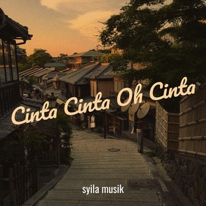 Обложка для syila musik - Cinta Cinta Oh Cinta