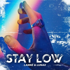 Обложка для LANNÉ, LUNAX - Stay Low