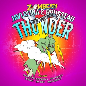 Обложка для Javi Reina, Rousseau feat. Jonny Rose - Thunder