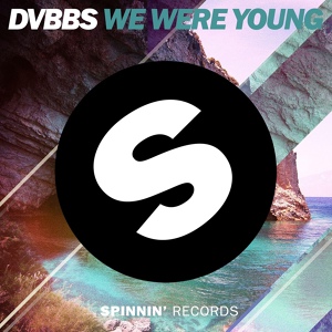 Обложка для DVBBS - We Were Young