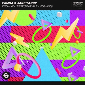 Обложка для Famba, Jake Tarry feat. Alex Hosking - Know You Best (feat. Alex Hosking)