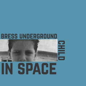 Обложка для Bress Underground - Will Be Perfect