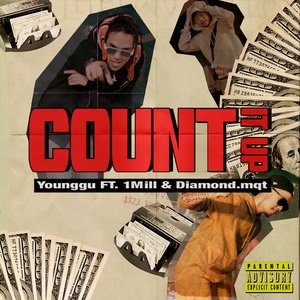 Обложка для YOUNGGU feat. 1MILL, DIAMOND MQT - COUNT IT UP