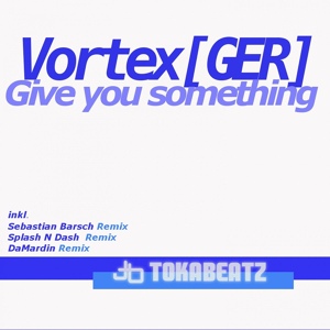 Обложка для Vortex - Give You Something