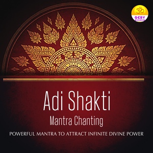 Обложка для Jatin - Adi Shakti Mantra Chanting (Powerful Mantra To Attract Infinite Divine Power)