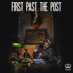 Обложка для Plan B - First Past the Post