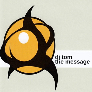 Обложка для DJ Tom - The Message