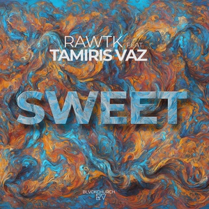 Обложка для Rawtk feat. Tamiris Vaz - Sweet