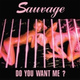 Обложка для Sauvage - Do You Want Me