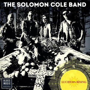 Обложка для The Solomon Cole Band - Lucifer's Rising