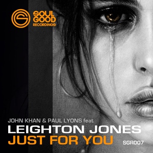 Обложка для John Khan, Paul Lyons feat. Leighton Jones - Just For You