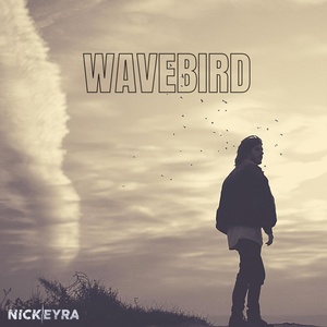 Обложка для Nick Eyra - Wavebird