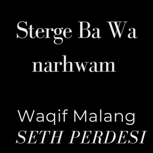 Обложка для waqif malang feat. Seth Perdesi - Sterge Ba Wa narhwam