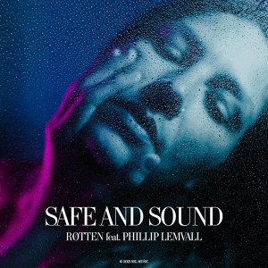 Обложка для Røtten, Phillip Lemvall - Safe and Sound