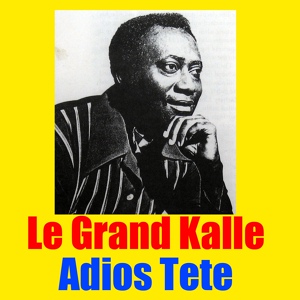 Обложка для Le Grand Kalle - Nabongisa Kala