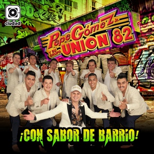 Обложка для Pepe Gomez Jr. y su Grupo Union 82 - Embrujo de Trombones