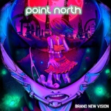 Обложка для Point North feat. De’Wayne - Brand New Vision (feat. DE’WAYNE)