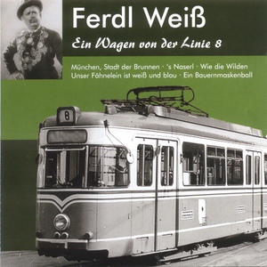 Обложка для Ferdl Weiss - Unser Fähnlein Ist Weiss Und Blau