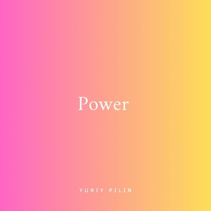 Обложка для Yuriy Pilin - Power