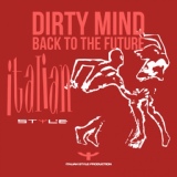 Обложка для Dirty Mind - Back to the Future