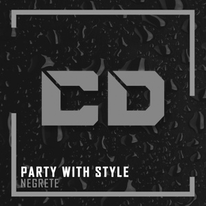 Обложка для Party With Style - Negrete