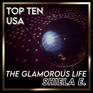 Обложка для Sheila E. - The Glamorous Life