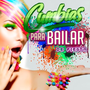 Обложка для Cumbias Para Bailar - Que bonita