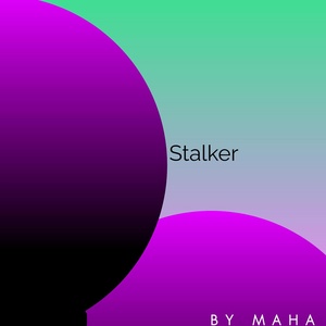 Обложка для Maha - Stalker