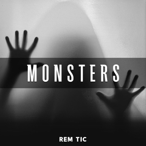 Обложка для Rem Tic - Monsters