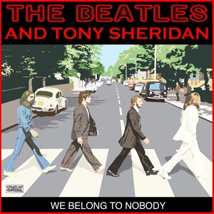 Обложка для The Beatles, Tony Sheridan - Nobody's Child