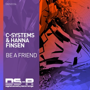 Обложка для C-Systems, Hanna Finsen - Be A Friend