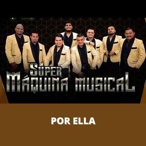 Обложка для Súper Máquina Musical - Por Ella