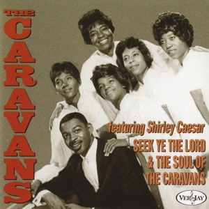 Обложка для The Caravans feat. Shirley Caesar - I Don't Mind