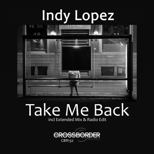 Обложка для Indy Lopez - Take Me Back