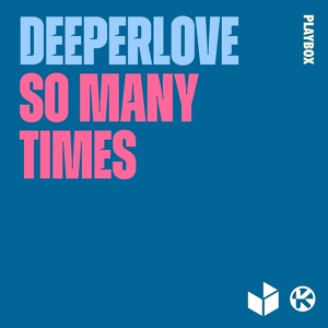 Обложка для Deeperlove - So Many Times