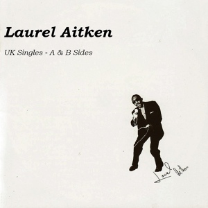 Обложка для Laurel Aitken - Come and Let Us Go
