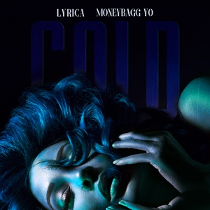 Обложка для Lyrica Anderson feat. Moneybagg Yo - Cold