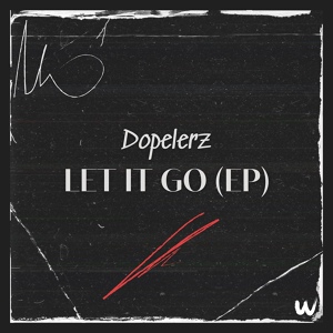 Обложка для Dopelerz - Let It Go