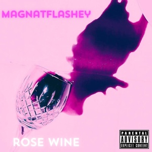 Обложка для MagNaTFlaShEy - Rose Wine
