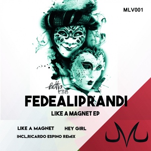 Обложка для FedeAliprandi - Like A Magnet