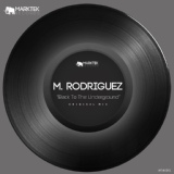 Обложка для M. Rodriguez - Back To The Underground