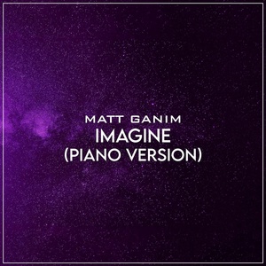 Обложка для Matt Ganim - Imagine (Piano Version)