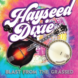Обложка для Hayseed Dixie - Staying Alive