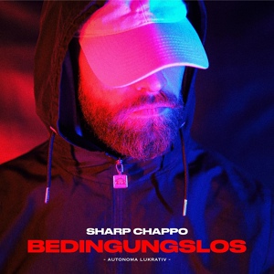 Обложка для Sharp Chappo - Bedingungslos