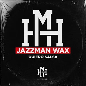 Обложка для Jazzman Wax - Quiero Salsa