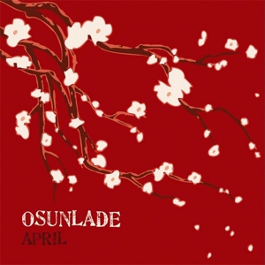 Обложка для Osunlade - April