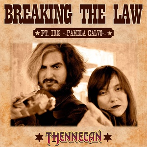 Обложка для Thennecan - Breaking the Law