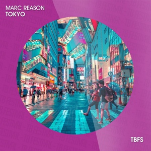 Обложка для Marc Reason - Tokyo